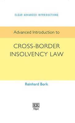Advanced Introduction to Cross-Border Insolvency Law 1
