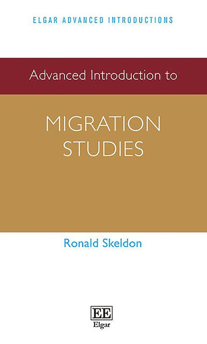 Ronald Skeldon - Advanced Introduction to Migration Studies, Häftad