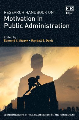 Research Handbook on Motivation in Public Administration 1