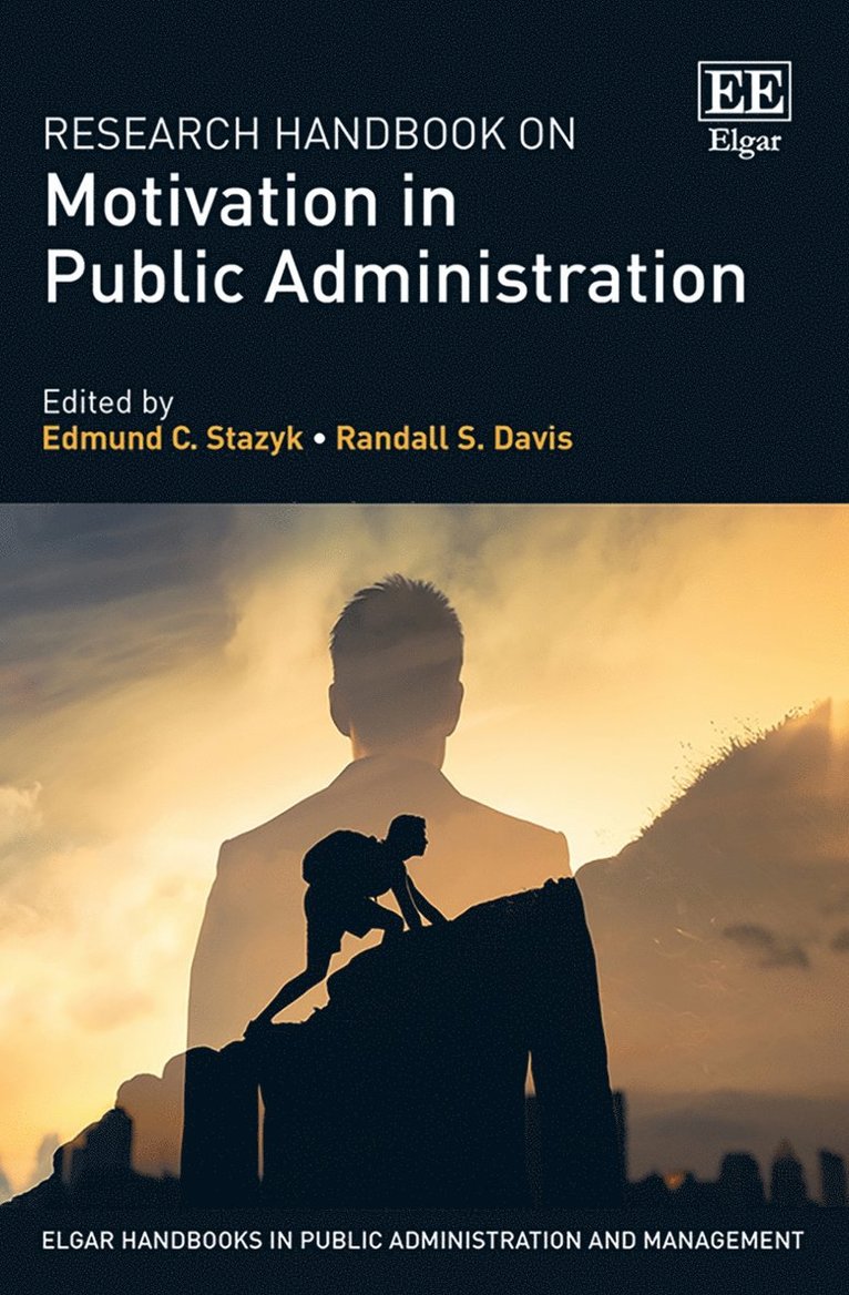 Edmund C. Stazyk, Randall S. Davis - Research Handbook on Motivation in Public Administration, Inbunden