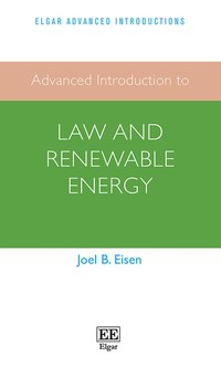 bokomslag Advanced Introduction to Law and Renewable Energy