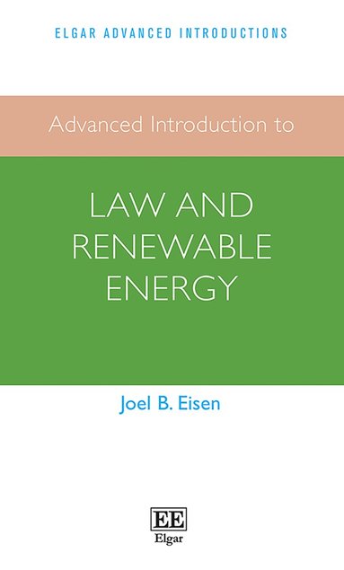 bokomslag Advanced Introduction to Law and Renewable Energy