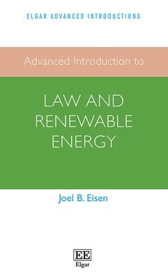 bokomslag Advanced Introduction to Law and Renewable Energy