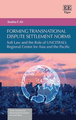 Forming Transnational Dispute Settlement Norms 1