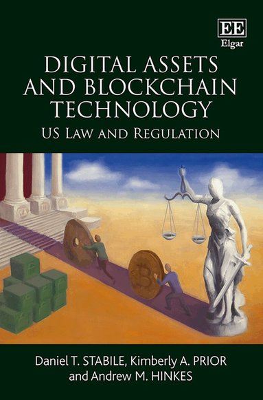 Daniel T. Stabile, Kimberly A. Prior, Andrew M. Hinkes - Digital Assets and Blockchain Technology, Inbunden