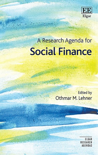 Othmar M. Lehner - Research Agenda for Social Finance, Inbunden