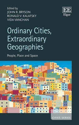 Ordinary Cities, Extraordinary Geographies 1