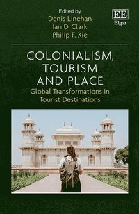 bokomslag Colonialism, Tourism and Place