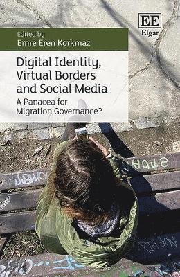 Digital Identity, Virtual Borders and Social Media 1