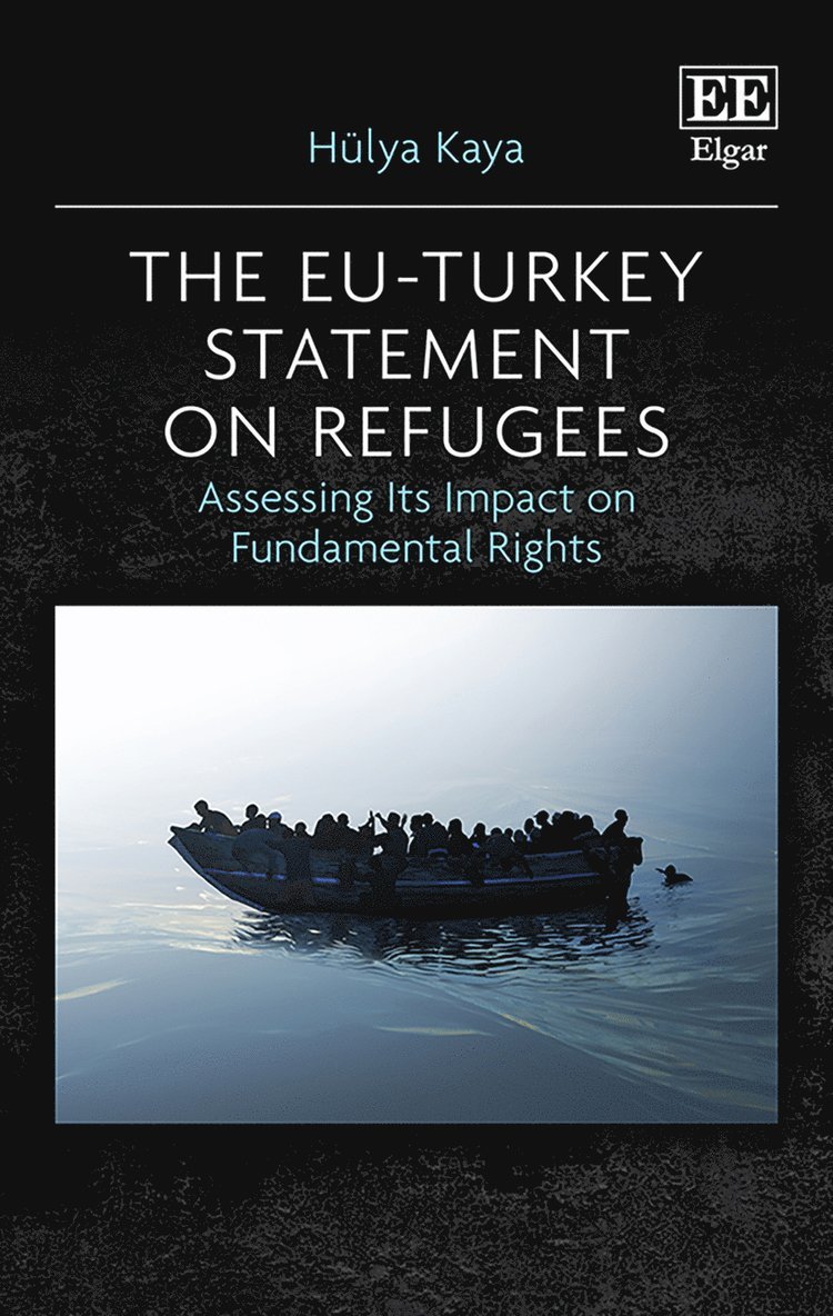 Hülya Kaya - EU-Turkey Statement on Refugees, Inbunden