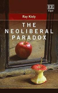 bokomslag The Neoliberal Paradox