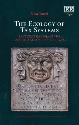 Vito Tanzi - Ecology of Tax Systems, Häftad