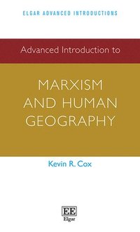 bokomslag Advanced Introduction to Marxism and Human Geography