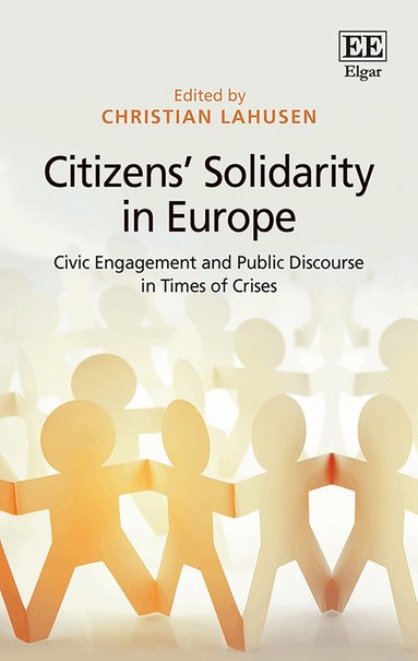 Christian Lahusen - Citizens’ Solidarity in Europe, Inbunden