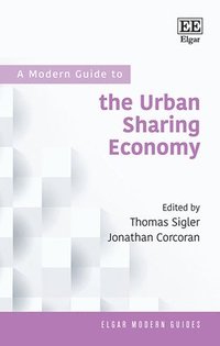 bokomslag A Modern Guide to the Urban Sharing Economy