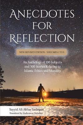 Sayyid Ali Akbar Sadaqat - Anecdotes for Reflection, Häftad