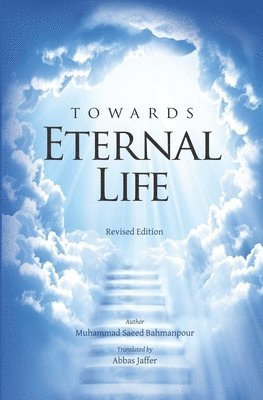 bokomslag Towards Eternal Life