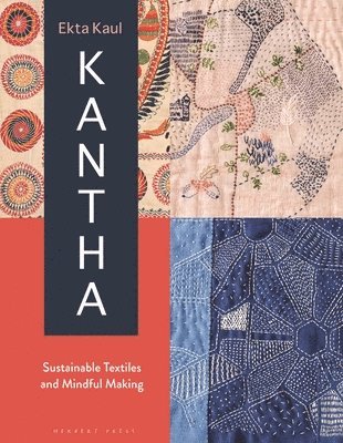 Ekta Kaul - Kantha, Inbunden
