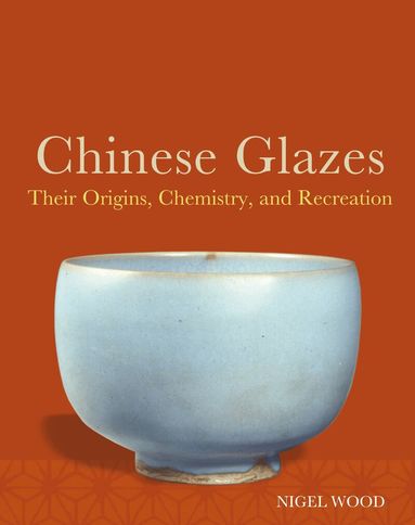 Nigel Wood - Chinese Glazes, Häftad