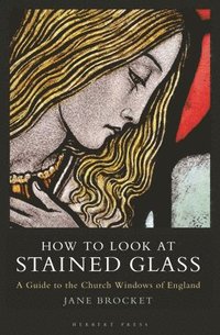 bokomslag How to Look at Stained Glass