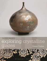 bokomslag Exploring Crystalline Glazes
