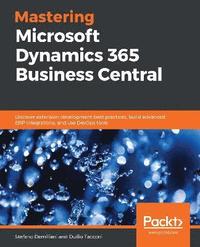 bokomslag Mastering Microsoft Dynamics 365 Business Central