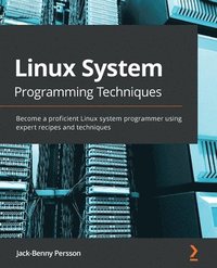 bokomslag Linux System Programming Techniques