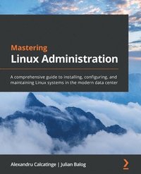 bokomslag Mastering Linux Administration