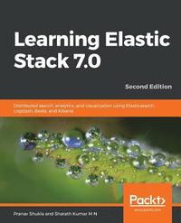 bokomslag Learning Elastic Stack 7.0