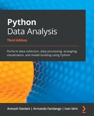 Avinash Navlani, Ivan Idris - Python Data Analysis, Häftad