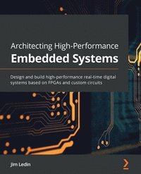 bokomslag Architecting High-Performance Embedded Systems
