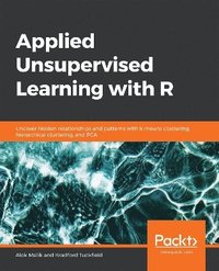 bokomslag Applied Unsupervised Learning with R