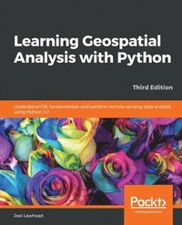 bokomslag Learning Geospatial Analysis with Python