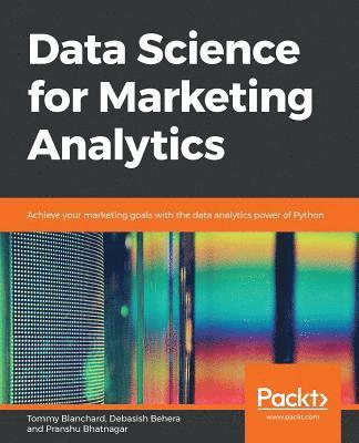 bokomslag Data Science for Marketing Analytics