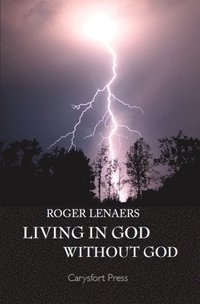 bokomslag Living in God Without God