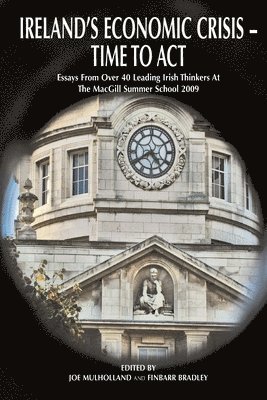 Ireland's Economic Crisis - Time to Act. 1