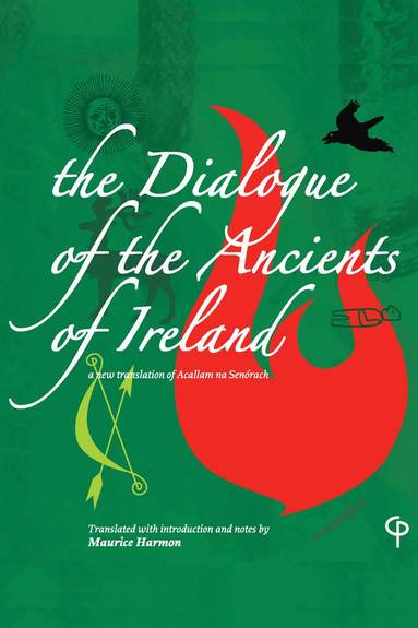 Maurice Harmon - Dialogue of the Ancients of Ireland, Häftad