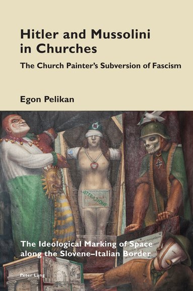 Egon Pelikan, Katia Pizzi - Hitler and Mussolini in Churches, Häftad