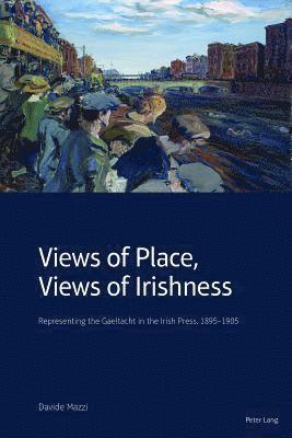 Davide Mazzi - Views of Place, Views of Irishness, Inbunden