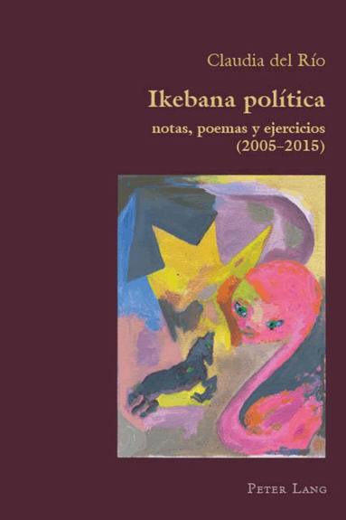 Claudia del Rio - Ikebana Politica, Häftad