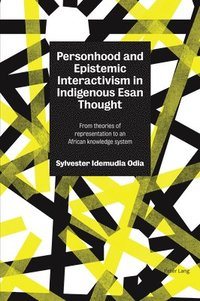bokomslag Personhood and Epistemic Interactivism in Indigenous Esan Thought