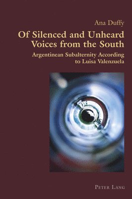 Ana Duffy - Of Silenced and Unheard Voices from the South, Häftad