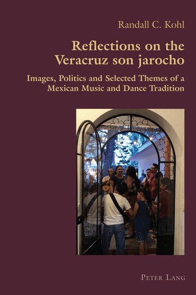 Randall Kohl - Reflections on the Veracruz son jarocho, Häftad
