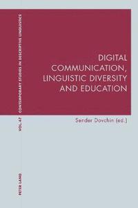 bokomslag Digital Communication, Linguistic Diversity and Education