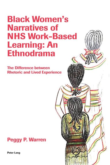 bokomslag Black Women's Narratives of NHS Work-Based Learning: An Ethnodrama