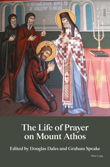Douglas Dales, Graham Speake - Life of Prayer on Mount Athos, Häftad