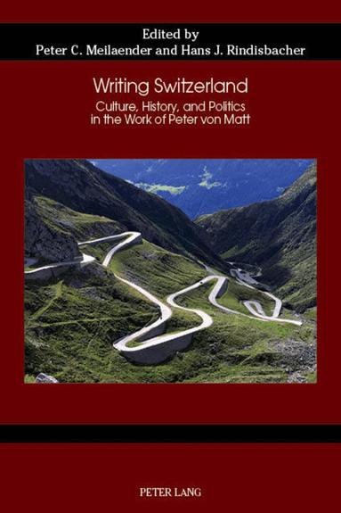 Peter Meilaender, Hans Rindisbacher - Writing Switzerland, Häftad