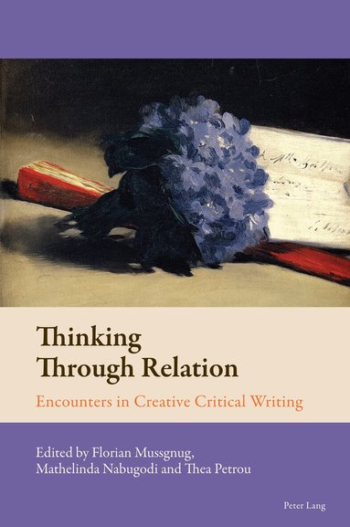 Florian Mussgnug, Mathelinda Nabugodi, Thea Petrou - Thinking Through Relation, Häftad