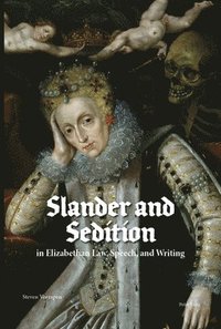 bokomslag Slander and Sedition in Elizabethan Law, Speech, and Writing