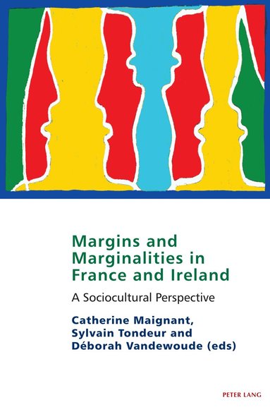 Catherine Maignant, Sylvian Tondeur, Déborah Vandewoude - Margins and marginalities in France and Ireland, Häftad